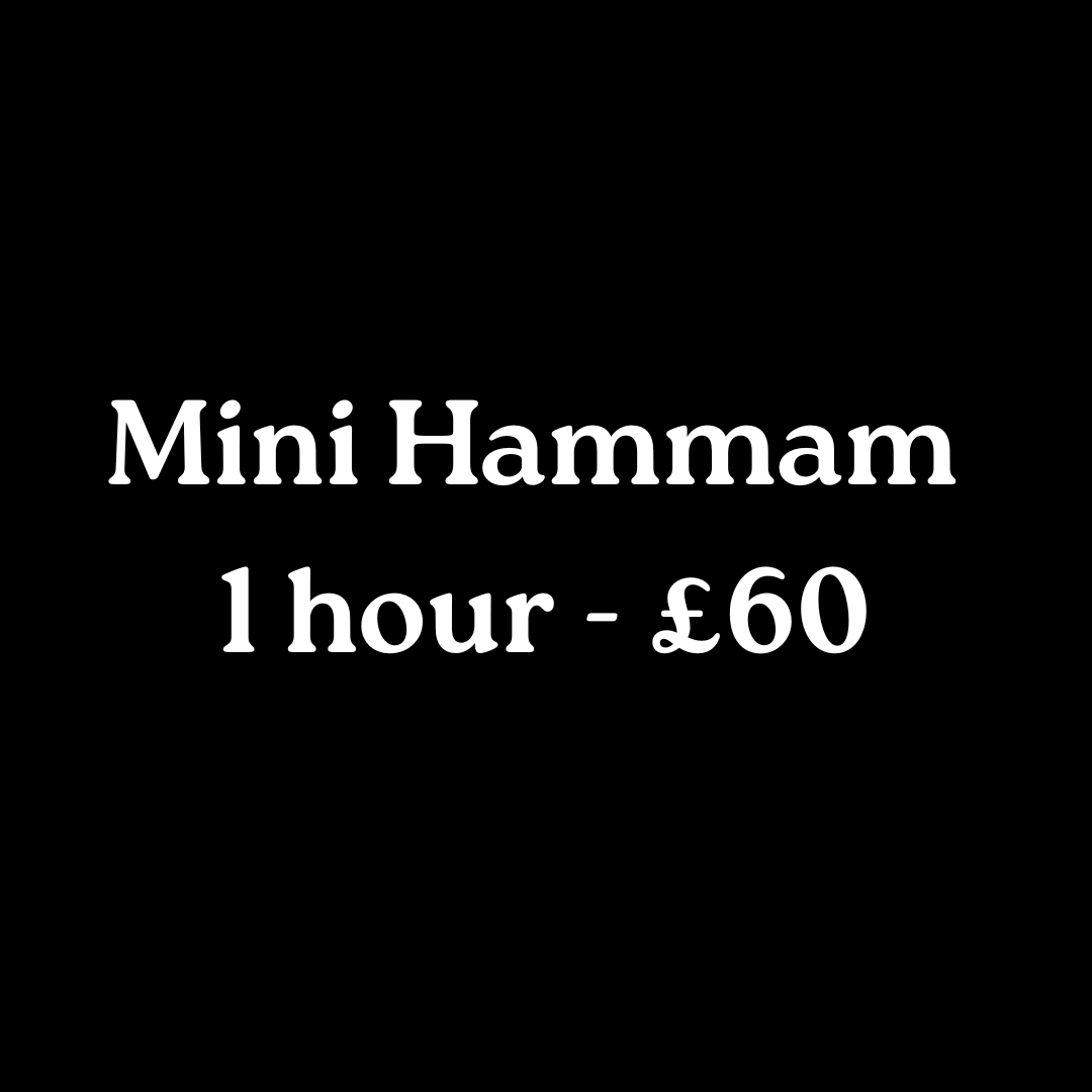 Mini Hammam — 1 hour | £60