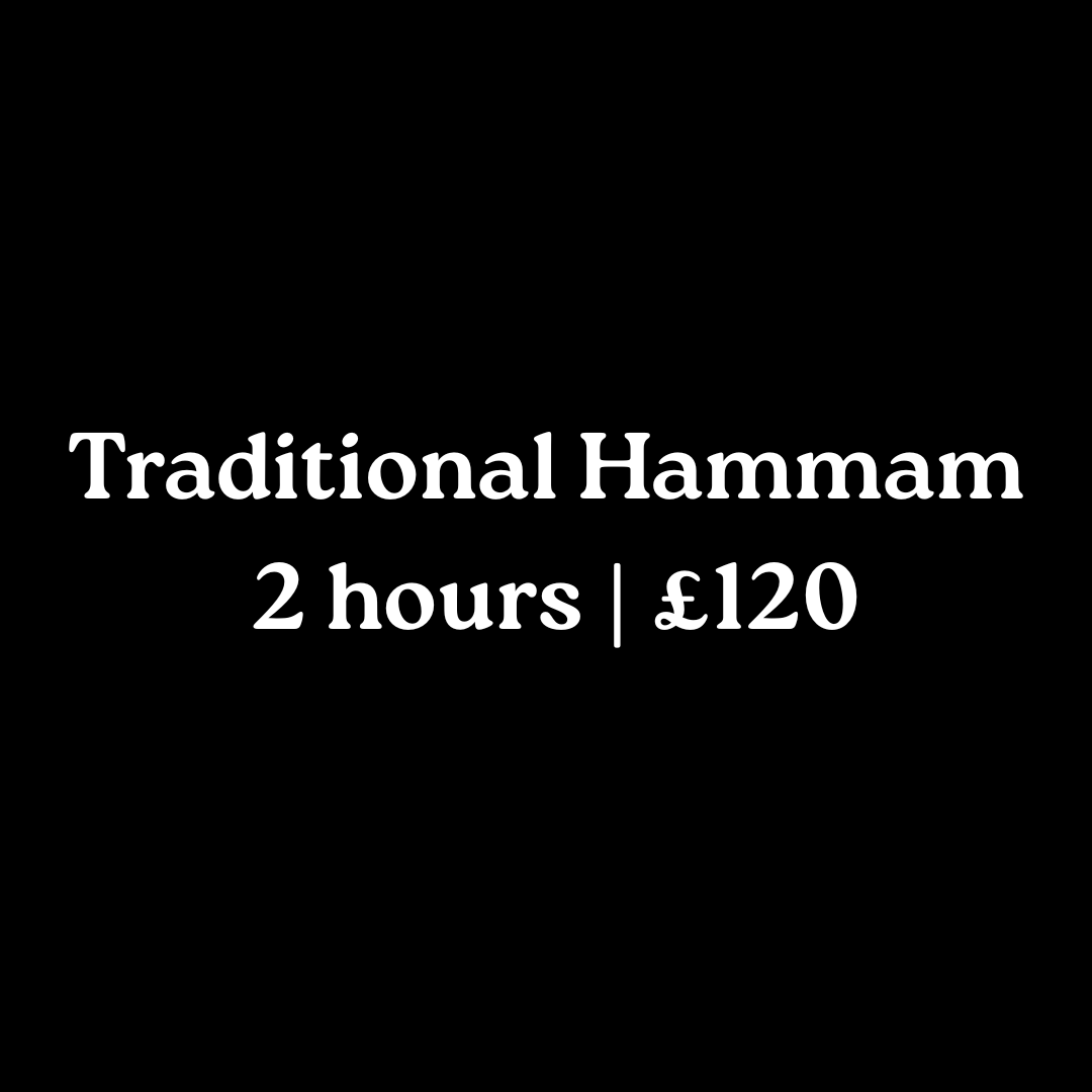 Traditional Hammam — 2 hours | £120