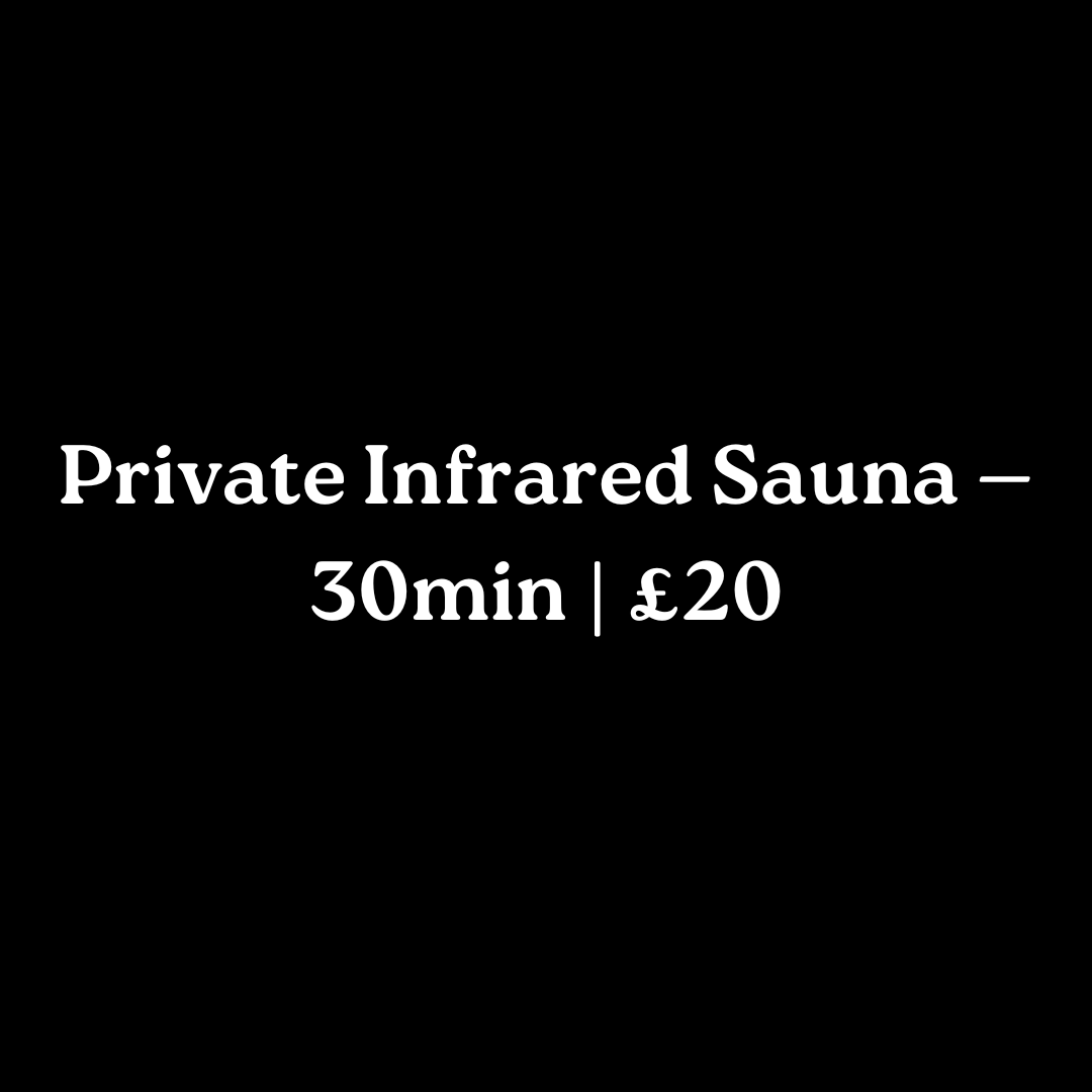 Private Infrared Sauna — 30min | £20