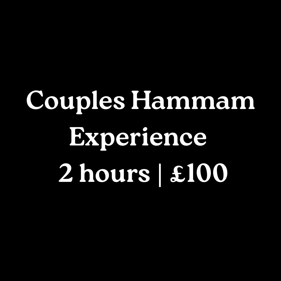 Couples Hammam Experience — £100 (2 hours)