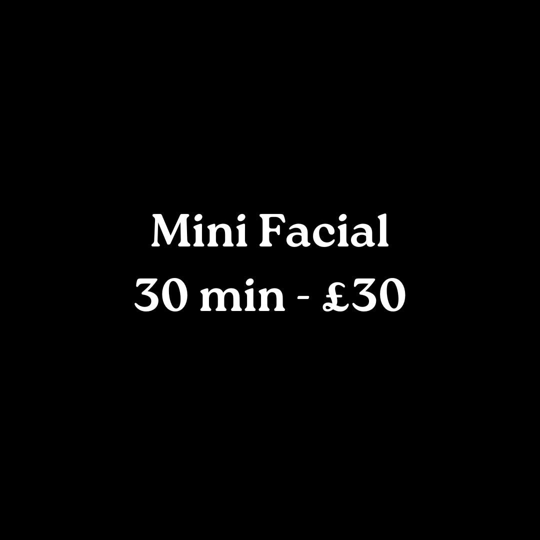 Mini Facial 30 min - £30